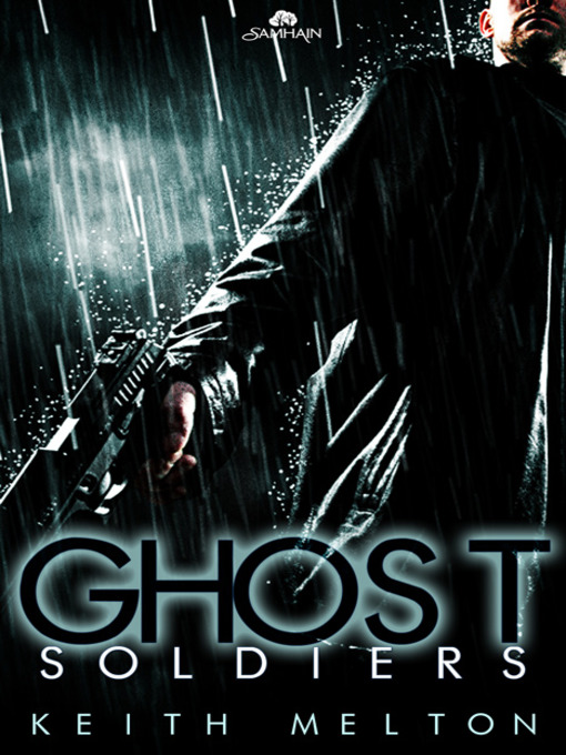 Title details for Ghost Soldiers by Keith Melton - Available
